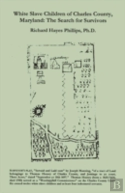 Bertrand.pt - White Slave Children Of Charles County, Maryland: The Search For Survivors