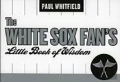 White Sox Fan'S Little Book Of Wisdom--12-Copy Counter Display