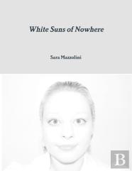 White Suns Of Nowhere