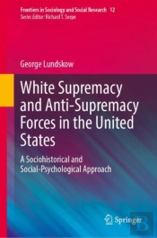 White Supremacy And Anti-Supremacy Forces In The United States