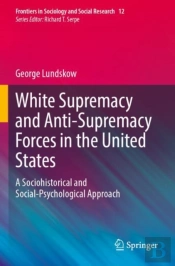 White Supremacy And Anti-Supremacy Forces In The United States