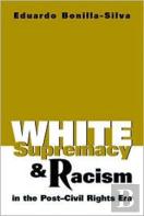White Supremacy And Racism In The Post-Civil Rights Era