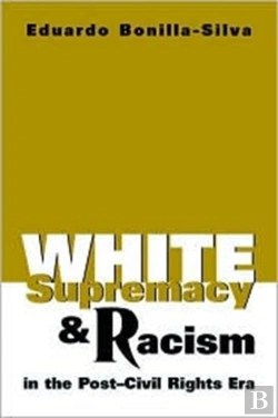 Bertrand.pt - White Supremacy And Racism In The Post-Civil Rights Era