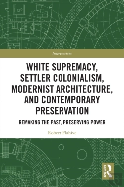 Bertrand.pt - White Supremacy, Settler Colonialism, Modernist Architecture, And Contemporary Preservation