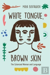 White Tongue, Brown Skin