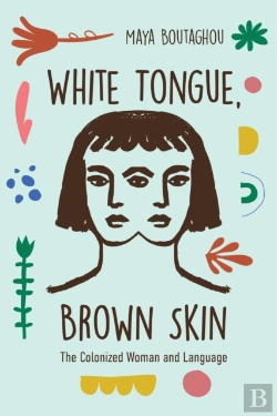 Bertrand.pt - White Tongue, Brown Skin