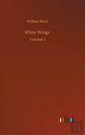 White Wings :Volume 2
