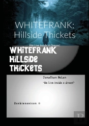 Whitefrank: Hillside Thickets: We Live I