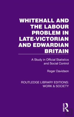 Bertrand.pt - Whitehall And The Labour Problem In Late-Victorian And Edwardian Britain