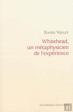 Bertrand.pt - Whitehead, Un Metaphysicien De L'Experience