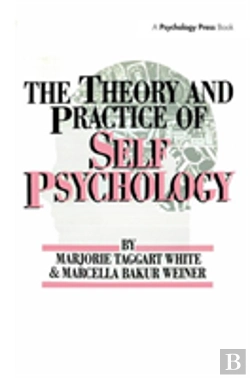 Bertrand.pt - White,M. Weiner,M. The Theory And Practice Of Self Psycholog
