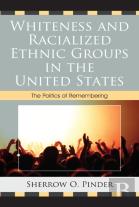 Whiteness And Racialized Ethnic Groups In The United States