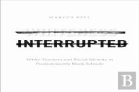 Whiteness Interrupted