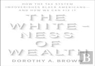 Whiteness Of Wealth