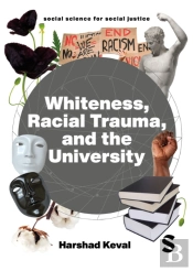 Whiteness, Racial Trauma, And The University