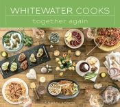 Whitewater Cooks Together Again