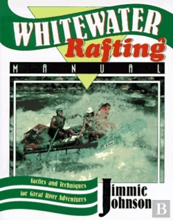 Bertrand.pt - Whitewater Rafting Manual
