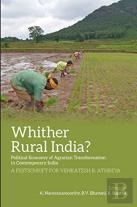 Whither Rural India? Â€“ Political Economy Of Agrarian Transformation In Contemporary India