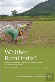 Whither Rural India? Â€“ Political Economy Of Agrarian Transformation In Contemporary India