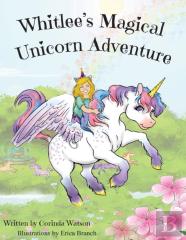 Whitlee'S Magical Unicorn Adventure