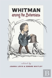 Whitman Among The Bohemians
