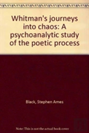 Whitman'S Journey Into Chaos