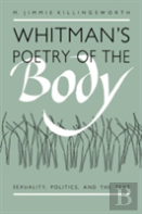 Whitman'S Poetry Of The Body