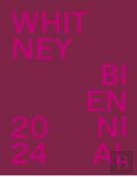 Whitney Biennial 2024