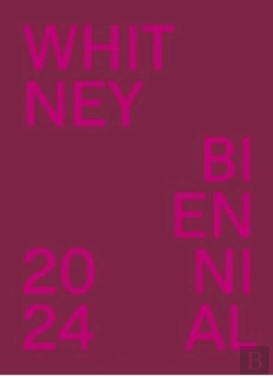 Bertrand.pt - Whitney Biennial 2024