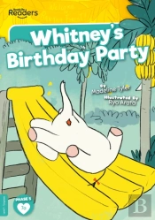Whitney'S Birthday Party (Non-Decodable)