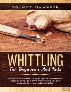 Bertrand.pt - Whittling For Beginners And Kids: The Ne