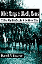Whiz Bangs & Woolly Bears:Walter Ray Estabrooks & The Great War