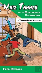 Whiz Tanner And The Mysterious Countdown