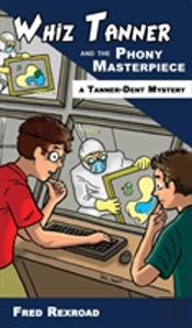 Whiz Tanner And The Phony Masterpiece