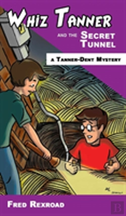 Bertrand.pt - Whiz Tanner And The Secret Tunnel