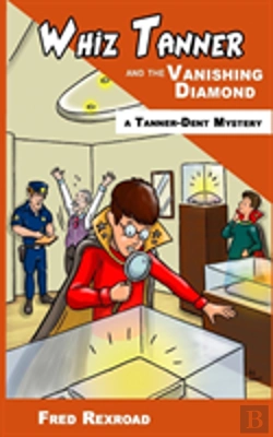 Bertrand.pt - Whiz Tanner And The Vanishing Diamond