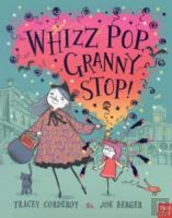 Bertrand.pt - Whizz! Pop! Granny, Stop!