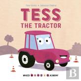 Whizzy Wheels Academy: Tess The Tractor