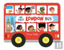 Whizzy Wheels: My First London Bus