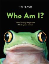 Who Am I?: A Peek-Through-Pages Book Of Endangered Animals