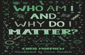 Who Am I And Why Do I Matter?
