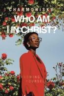 Who Am I In Christ?