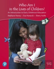 Who Am I In The Lives Of Children? An Introduction To Early Childhood Education