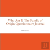 Who Am I  The Family Of Origin Questionn
