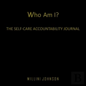 Who Am I? The Self-Care Accountability Journal