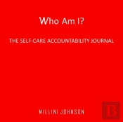 Who Am I? The Self-Care Accountability Journal