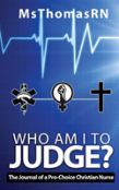Who Am I To Judge?