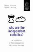 Who Are The Independent Catholics?