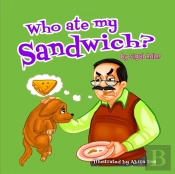 Who Ate My Sandwich?