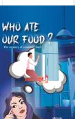 Who Ate Our Food?